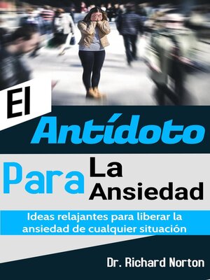 cover image of El Antídoto Para La Ansiedad